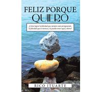 Rico Ituarte Feliz Porque Quiero (Tascabile)