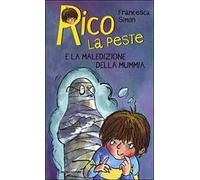 Rico la peste e la maledizione della mummia
