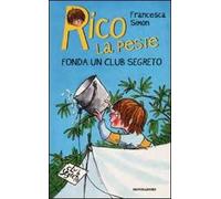 Rico la peste fonda un club segreto