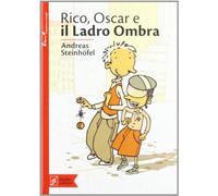 Rico, Oscar e il ladro ombra. Ediz. illustrata