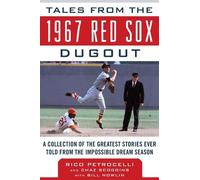 Rico Petrocelli Chaz Scoggi Tales from the 1967 Red Sox Dugo (Copertina rigida)