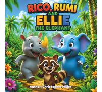 Rico, Rumi, and Ellie the Elephant
