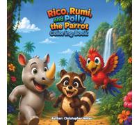 Rico, Rumi, and Polly the Parrot: Coloring Book