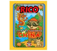 Rico the Raccoon Explores China - Kids’ Coloring Book: Great Wall, Pandas & Festivals | Educational Activity for Ages 4-8
