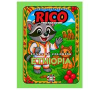 Rico the Raccoon Explores Ethiopia - Coloring Book for Kids: Mountains, Legends and Ancient Light | Educational Curiosities | Ages 4-8