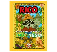 Rico the Raccoon Explores Indonesia - Kids’ Coloring Book: Bali Temples, Komodo Dragons & Jungle Adventures | Educational Rhymes & Activities | Ages 4-8