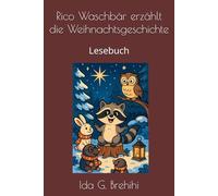 Rico Waschbär erzählt die Weihnachtsgeschichte: Lesebuch