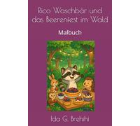 Rico Waschbär und das Beerenfest im Wald: Malbuch