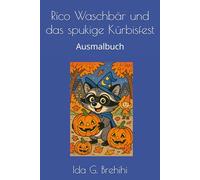 Rico Waschbär und das spukige Kürbisfest: Ausmalbuch