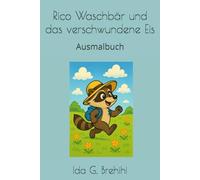 Rico Waschbär und das verschwundene Eis: Ausmalbuch