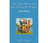 Rico Waschbär und das Wasserski-Wagnis: Ausmalbuch