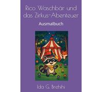 Rico Waschbär und das Zirkus-Abenteuer: Ausmalbuch