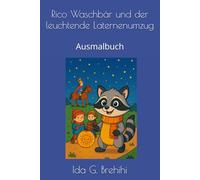 Rico Waschbär und der leuchtende Laternenumzug: Ausmalbuch