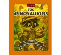 Rico y los dinosaurios | Libro ilustrado para niños de 4 a 8 años sobre criaturas prehistóricas