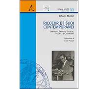 Ricoeur e i suoi contemporanei. Bourdieu, Derrida, Deleuze, Foucault e Castoriadis