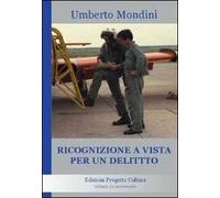 Ricognizione a vista per un delitto