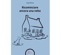 Ricominciare ancora una volta