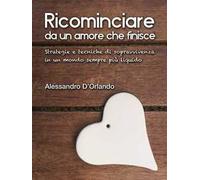 Ricominciare da un amore che finisce