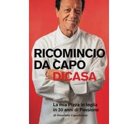 Ricomincio da Capodicasa: La mia pizza in teglia in 30 anni di passione