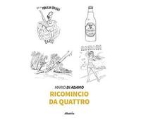 Ricomincio da quattro