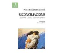 Riconciliazione. Esperienze e modelli in contesti ecumenici