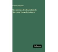 Riconferma dell'autenticità delle historie de Fernando Colombo