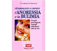 Riconoscere e curare l'anoressia e la bulimia