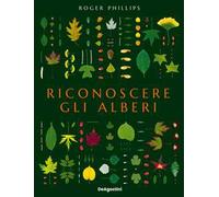 Riconoscere gli alberi. Ediz. a colori