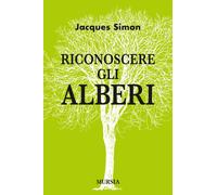 Riconoscere gli alberi [Paperback] [Nov 01, 2019] Simon, Jacques; Simon, Jacques