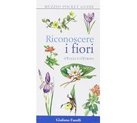 Riconoscere i fiori d'Italia e d'Europa
