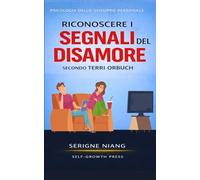 Riconoscere i segnali del disamore secondo Terri Orbuch