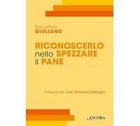 Riconoscerlo nello spezzare il pane