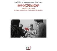 Riconoscersi ancora. Identità e relazione come strumenti per l'as