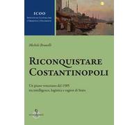 Riconquistare Costantinopoli
