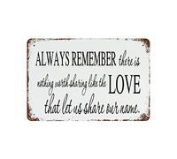 Ricorda che non c'è niente che valga la pena condividere come l'amore. Cartello in metallo, cartello da parete, cartello rustico da fattoria per casa, bar, caffè, ufficio, garage, 8x12 pollici.