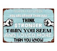 Ricorda che sei più coraggioso di quanto pensi. Targa in latta creativa, divertente e originale per decorare casa, giardino, caffè, uffici, negozi, bar e club. Formato regalo: 20x30 cm.