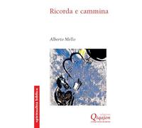 Ricorda e cammina. Deuteronomio, una rilettura profetica