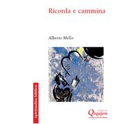 Ricorda e cammina. Deuteronomio, una rilettura profetica - 2019 -