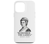 Ricorda la citazione delle signore Abigail Adams Custodia per iPhone 13 Pro Max