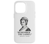 Ricorda la citazione delle signore Abigail Adams Custodia per iPhone 14 Pro Max