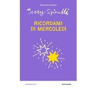 Ricordami di mercoledì [Hardcover] Spinelli, Jerry and Ragusa, Angela