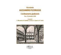 Ricordando Alessandro Pizzorusso. L'ordinamento giudiziario. Pisa, 15 dicembre 2020