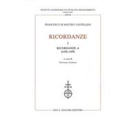Ricordanze. Vol. 1: Ricordanze «A» (1436-1459)