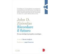 Ricordare il futuro. Per una ontologia in prospettiva escatologica