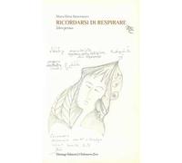 Ricordarsi di respirare. Vol. 1