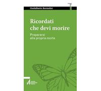 Ricordati che devi morire. Prepararsi alla propria morte