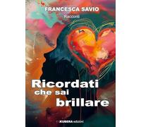 Ricordati che sai brillare