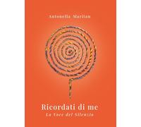 Ricordati di me. La voce del silenzio