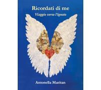 Ricordati di me. Viaggio verso l'ignoto