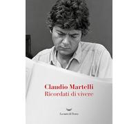Libri Claudio Martelli - Ricordati Di Vivere